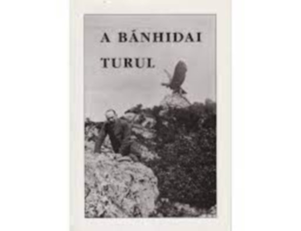 Cske Sndor (szerk.) - A bnhidai turul I.