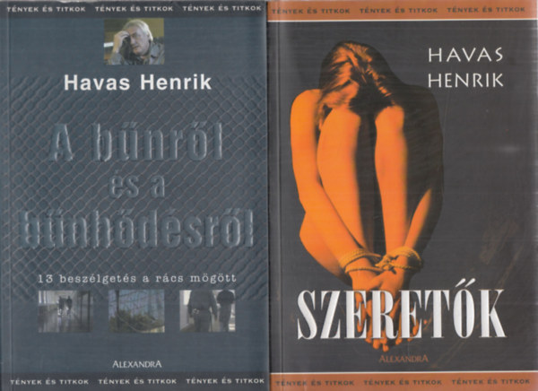 2db Havas Henrik (Tnyek s titkok) m: Szeretk + A bnrl s a bnhdsrl
