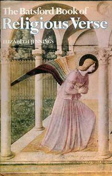 Elizabeth Jennings - The batsford book of Religious Verse