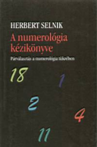 A numerolgia kziknyve - Prvlaszts a numerolgia tkrben