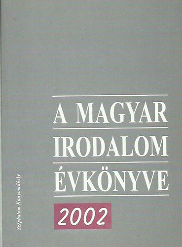 A magyar irodalom vknyve 2002