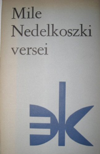Mile Nedelkoszki - Mile Nedelkoszki versei
