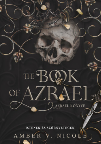 Amber V.nicole - Istenek és szörnyetegek - The Book of Azrael - Azrael könyve