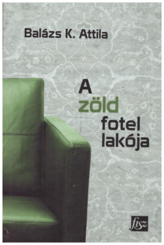 A zld fotel lakja