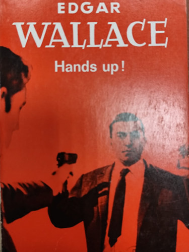 Edgar Wallace - Hands up!