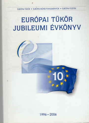 Eurpai tkr -Jubileumi vknyv 1996-2006