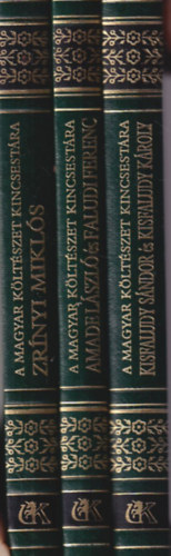 3 db verses k�tet - A Magyar K�lt�szet Kincsest�ra sorozatb�l: Kisfaludy S�ndor �s Kisfaludy K�roly v�logatott k�ltem�nyei 16. + Amade L�szl� �s Faludi Ferenc versei 42. + Zr�nyi Mikl�s �sszes versei 34.