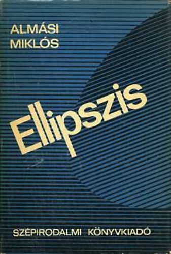 Almsi Mikls - Ellipszis