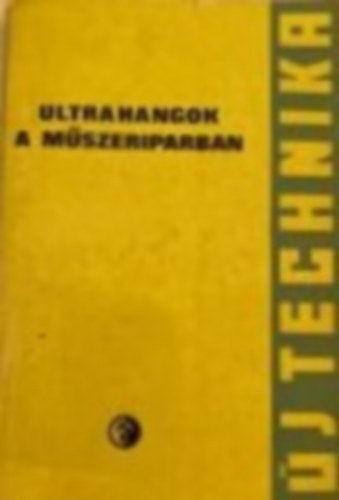 Ultrahangok a mszeriparban