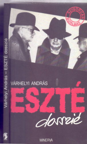 Vrhelyi Andrs - ESZT dosszi (Novellk, prbeszdek, jellemek - Szigoran bizalmas!)
