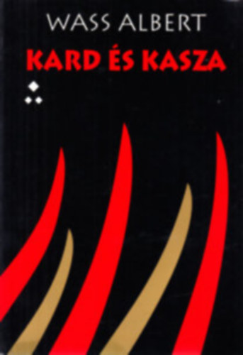 Kard s kasza II.-IV. (3 ktet)