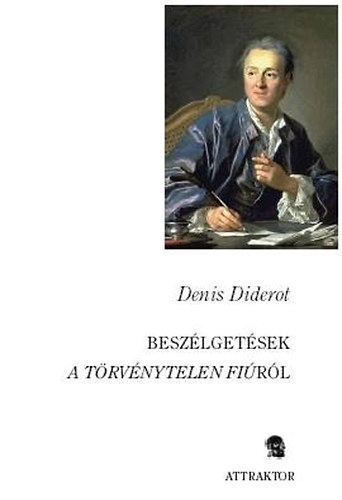 Denis Diderot - Beszlgetsek a trvnytelen firl