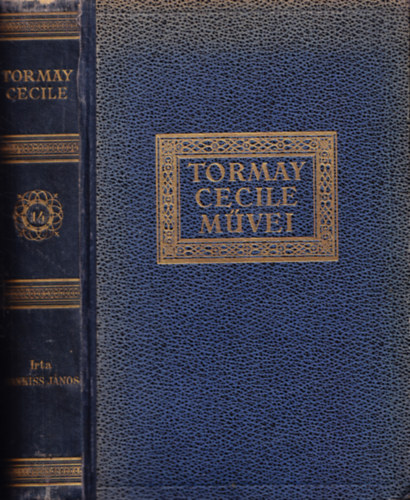 Tormay Cecile (Tormay Cecile m�vei 14.)