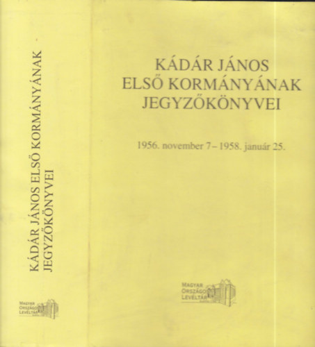 Kdr Jnos els kormnynak jegyzknyvei