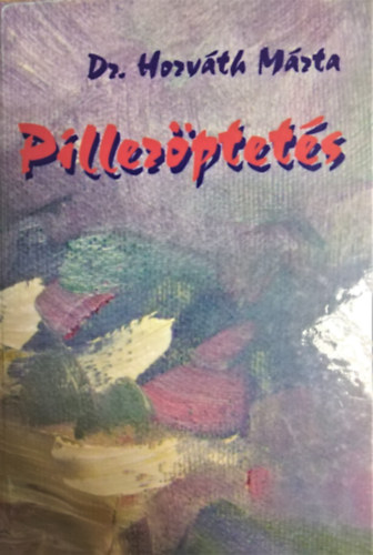 Dr. Horvth Mrta - Pillerptets