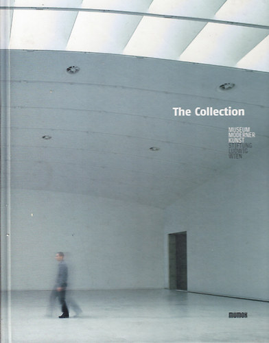 The Collection - Museum moderner Kunst Stiftung Ludwig Wien