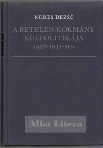 A Bethlen-kormny klpolitikja 1927-1931-ben