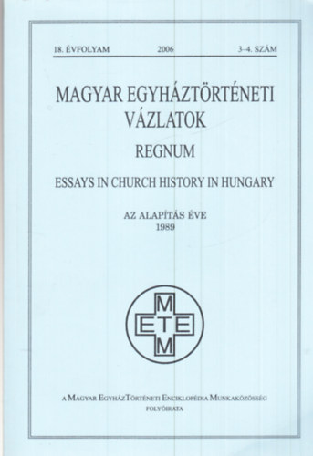 Magyar Egyhztrtneti Vzlatok regnum 2006/3-4