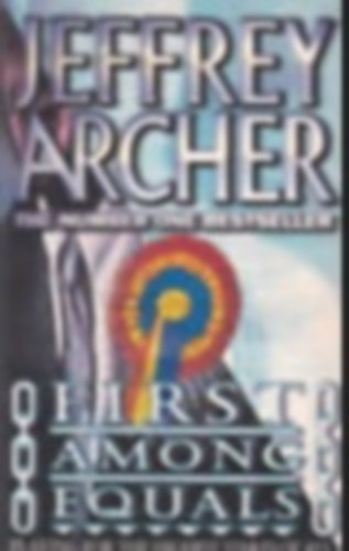 Jeffrey Archer - First among equals