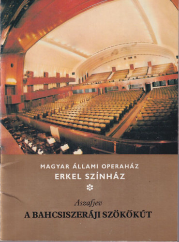 A Bahcsiszerji szkkt - Magyar llami Operhz Erkel Sznhz