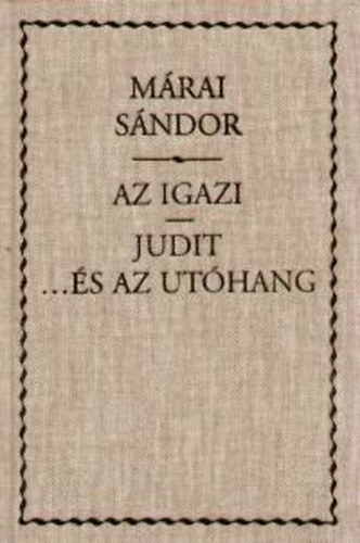 Mrai Sndor - Az igazi Judit...s az uthang