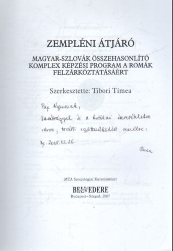 Zemplni tjr- Kutatsi beszmol az NKFP 5/035/04 magyar-szolvk sszehasonlt komlex kpzsi program a romk felzrkztatsrt
