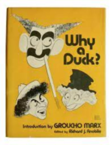 Richard J. Anobile  (szerk.) - Why a duck? (Mi�rt egy kacsa?)