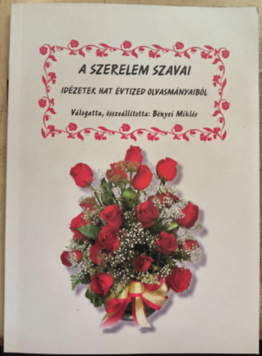 A szerelem szavai - Idzetek hat vtized olvasmnyaibl
