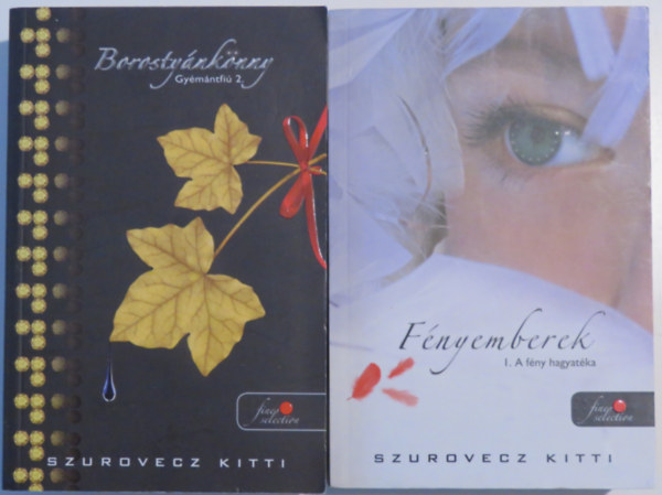 2 db Szurovecz Kitti-k�tet: F�nyemberek I. - A f�ny hagyat�ka; Gy�m�ntfi� 2. - Borosty�nk�nny