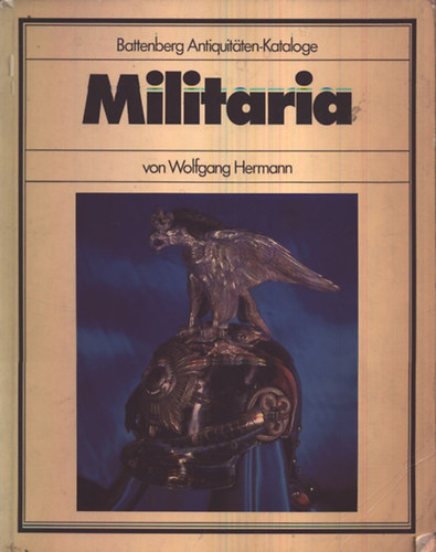 Militaria (Battenberg Antiquitaten-Kataloge)