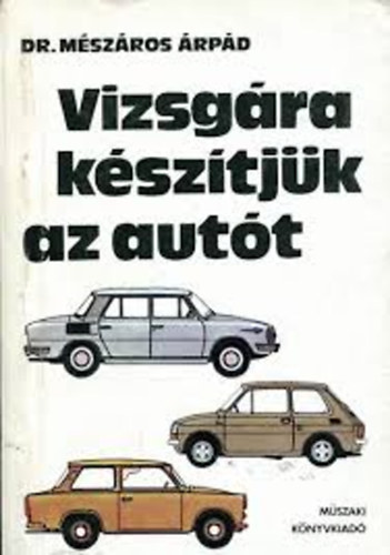 Vizsgra ksztjk az autt
