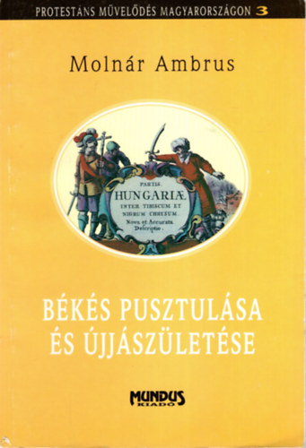 B�k�s pusztul�sa �s �jj�sz�let�se