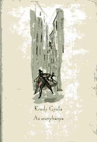 Az aranyb�nya - R�gi sz�lkakasok k�z�tt - Palotai �lmok