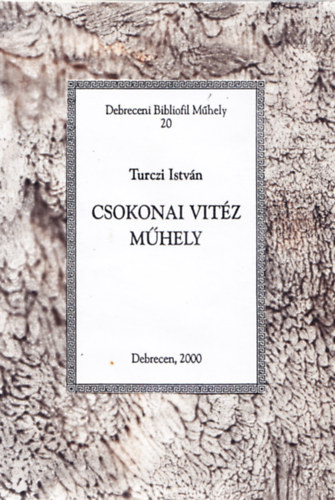 Csokonati Vitz Mhely - Debreceni Bibliofil Mhely 20