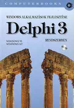 Windows alkalmazsok fejlesztse Delphi 3 rendszerben (Cd-vel)