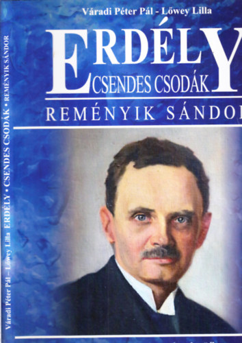 Erd�ly / Csendes csod�k / Rem�nyik S�ndor