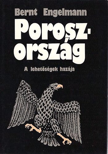 Poroszorszg - A lehetsgek hazja