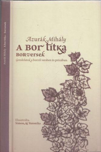 A bor titka - Borversek (DEDIKLT!)