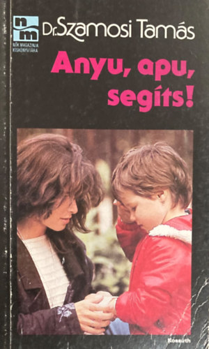 Anyu, apu, segts!