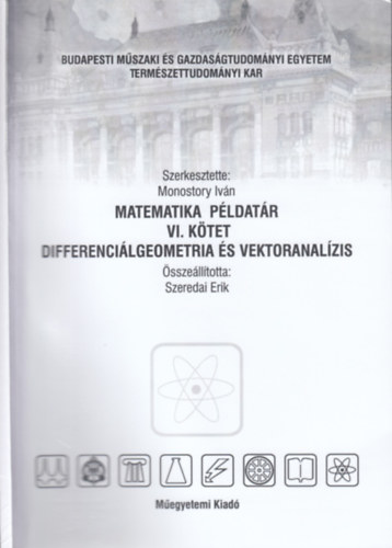 Matematikai pldatr VI. ktet - Differencilgeometria s vektoranalzis (az: 040810)