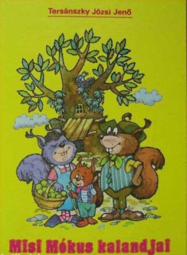 Ters�nszky J�zsi Jen� - Misi m�kus kalandjai