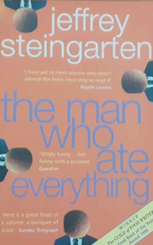 Jeffrey Steingarten - The man who ate everything