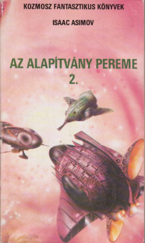 Isaac Asimov - Az Alaptvny pereme 2.