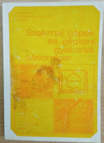 Szakmai gpek s gptani gyakorlat - Malomipar