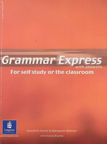 Marjorie Fuchs - Margaret Bonner - Kenna Bourke - Grammar Express with answers. Self study or the classroom
