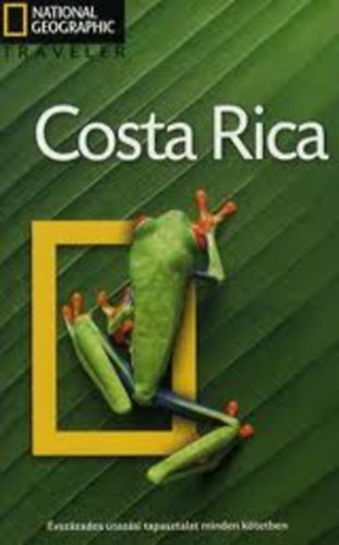Costa Rica (National Geographic Traveller)- magyar nyelv