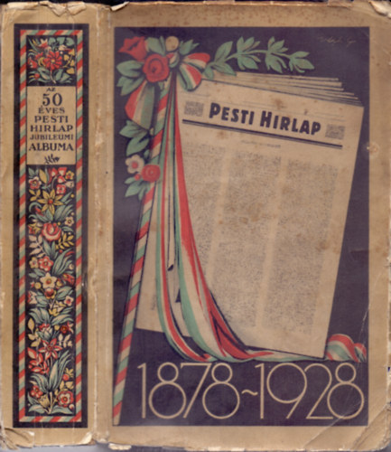 Az 50 ves Pesti Hirlap Jubileumi Albuma 1878-1928