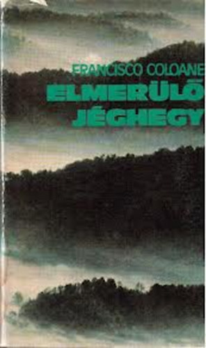 Francisco Coloane - Elmerl jghegy