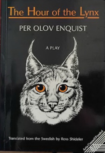 Per Olov Enquist - The Hour of the Lynx (A play)