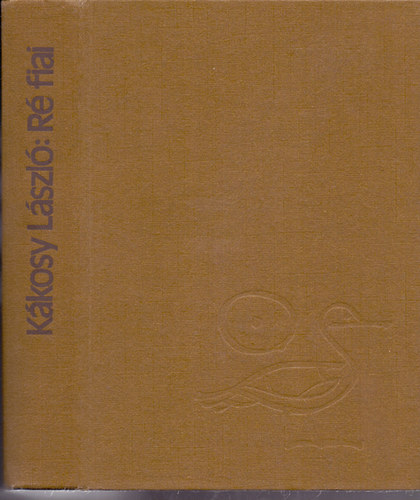 R� fiai - Az �kori Egyiptom t�rt�nete �s kult�r�ja